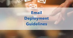 Email Deployment Guidelines